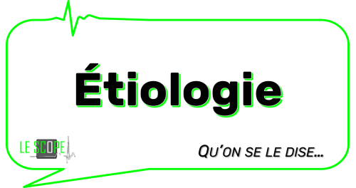 Étiologie
