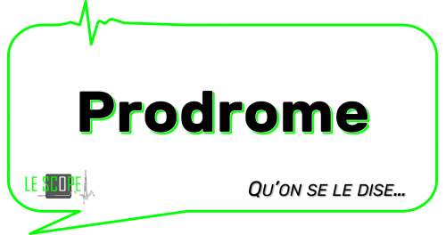 Prodrome
